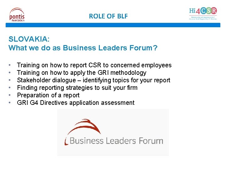 ROLE OF BLF SLOVAKIA: What we do as Business Leaders Forum? • • •