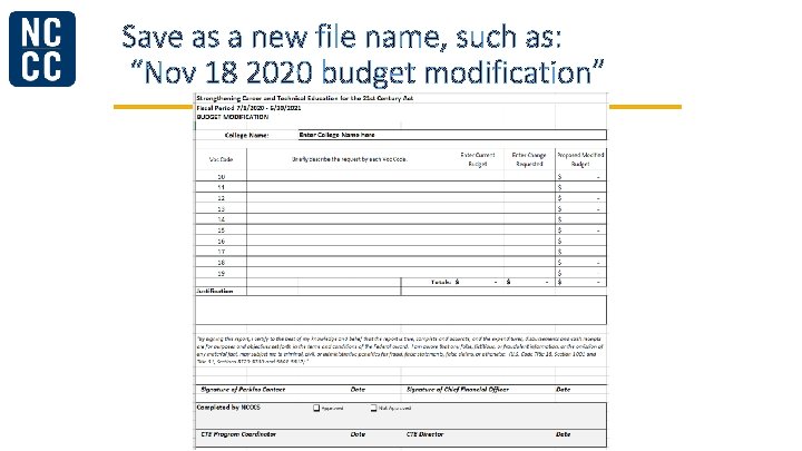 Save as a new file name, such as: “Nov 18 2020 budget modification” 