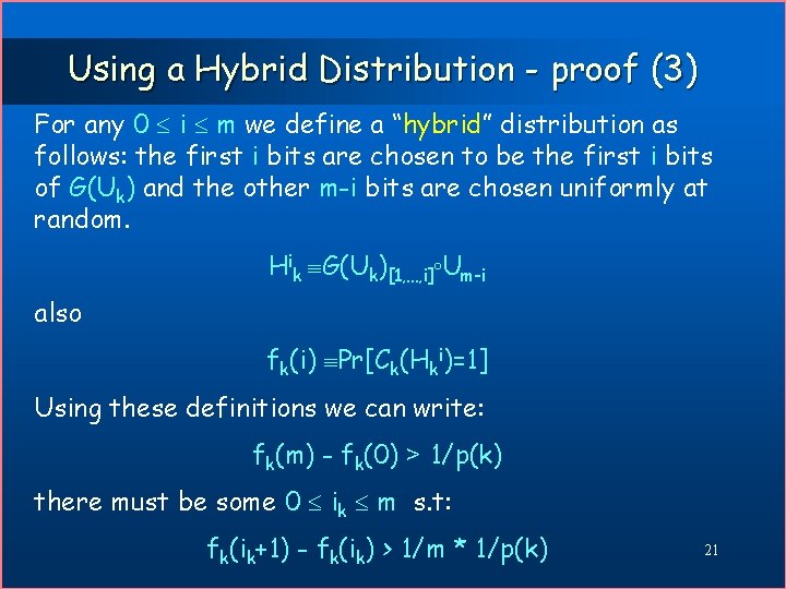 Using a Hybrid Distribution - proof (3) For any 0 i m we define