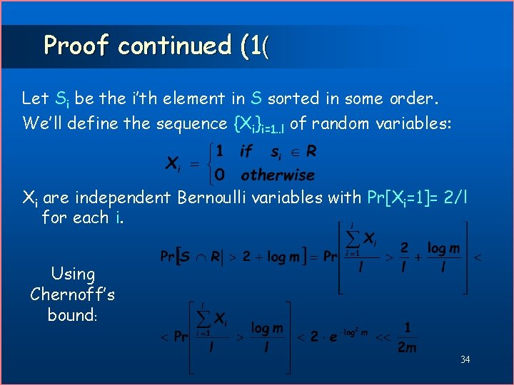 Proof continued (1( Let Si be the i’th element in S sorted in some