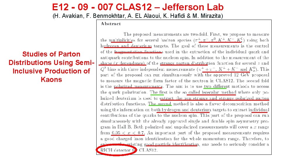 E 12‐ 09‐ 007 CLAS 12 – Jefferson Lab (H. Avakian, F. Benmokhtar, A.