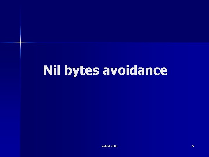 Nil bytes avoidance webbit 2003 27 