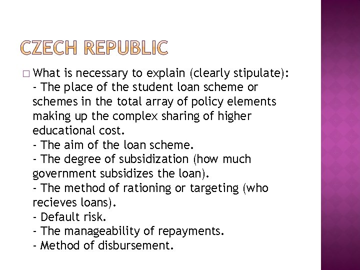 � What is necessary to explain (clearly stipulate): - The place of the student