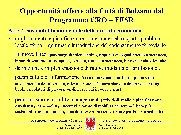 Opportunità offerte alla Città di Bolzano dal Programma CRO – FESR Asse 2: Sostenibilità