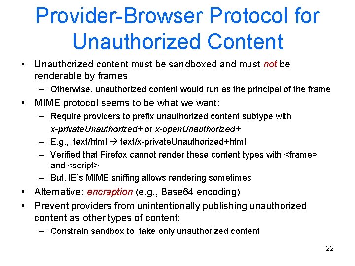 Provider-Browser Protocol for Unauthorized Content • Unauthorized content must be sandboxed and must not