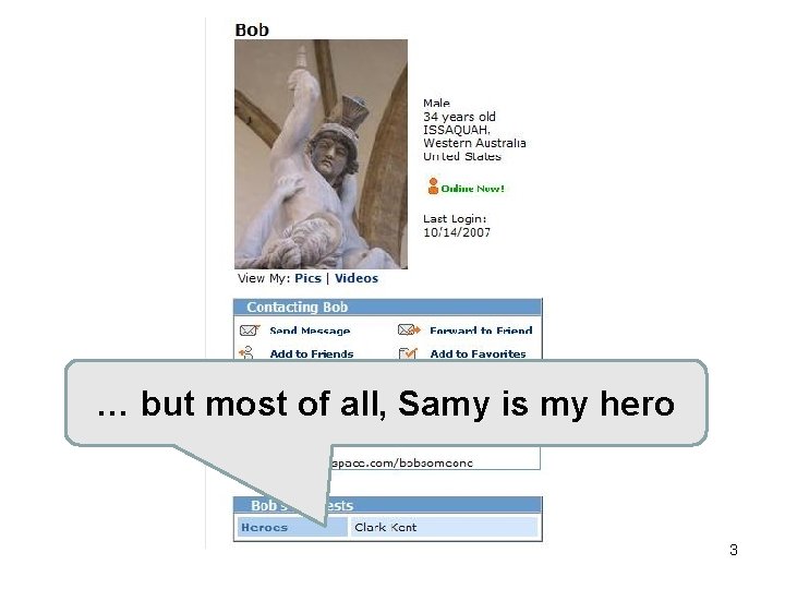 … but most of all, Samy is my hero 3 