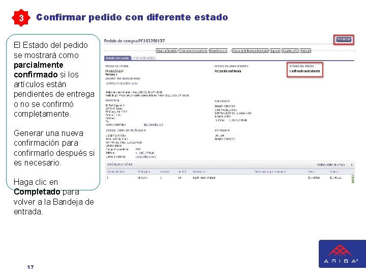 Confirmar pedido con diferente estado 3 El Estado del pedido se mostrará como parcialmente