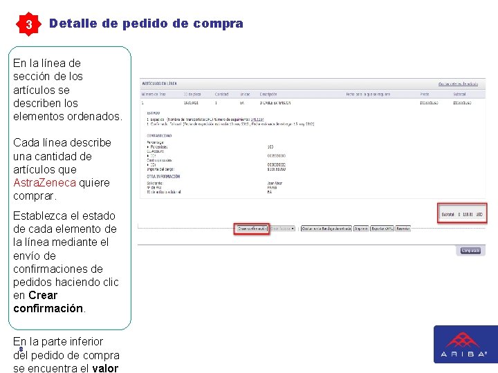 3 Detalle de pedido de compra En la línea de sección de los artículos