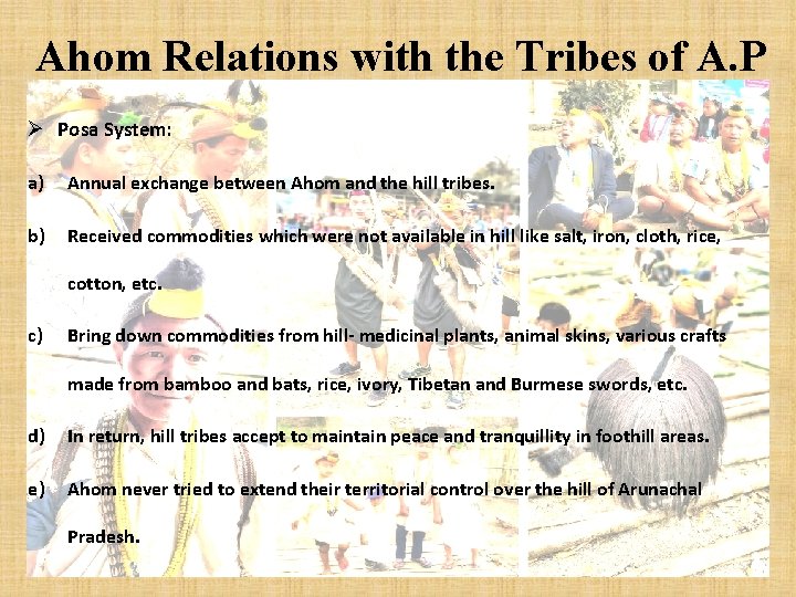 Ahom Relations with the Tribes of A. P Ø Posa System: a) Annual exchange