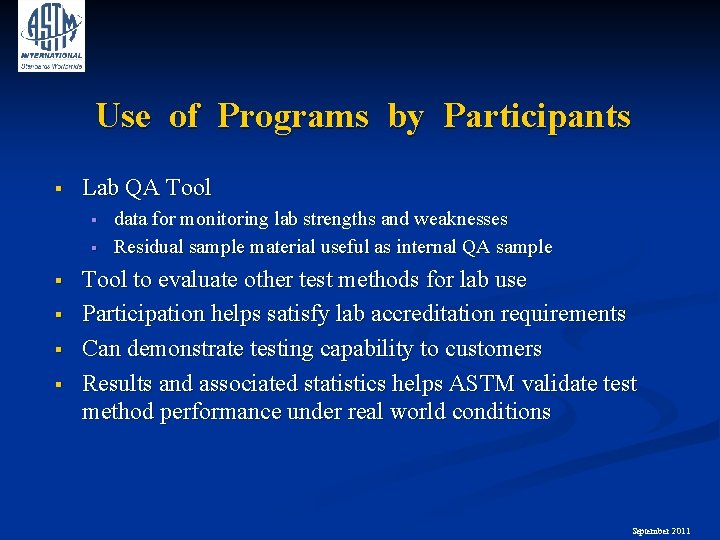 Use of Programs by Participants § Lab QA Tool § § § data for