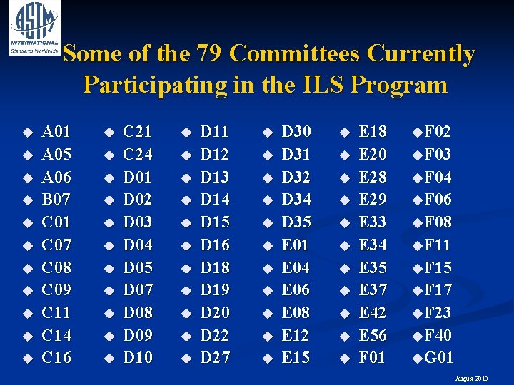 Some of the 79 Committees Currently Participating in the ILS Program u u u