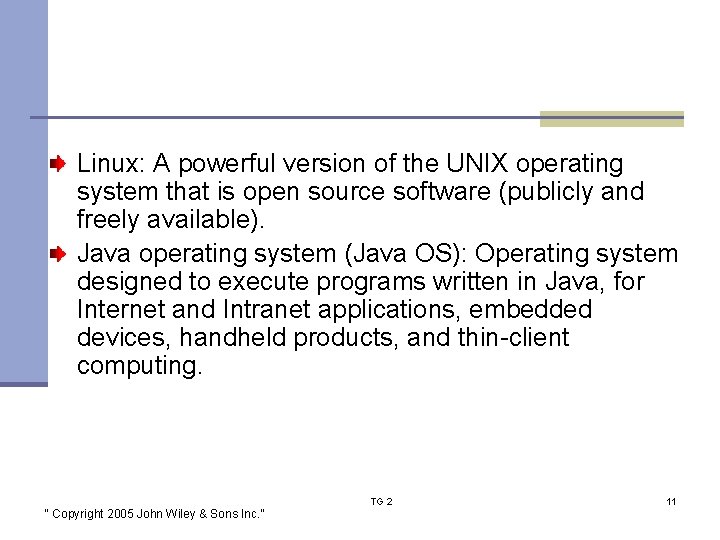 Linux: A powerful version of the UNIX operating system that is open source software