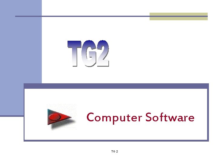 Computer Software TG 2 