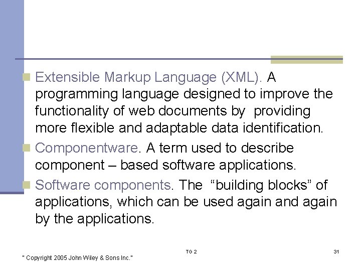n Extensible Markup Language (XML). A programming language designed to improve the functionality of