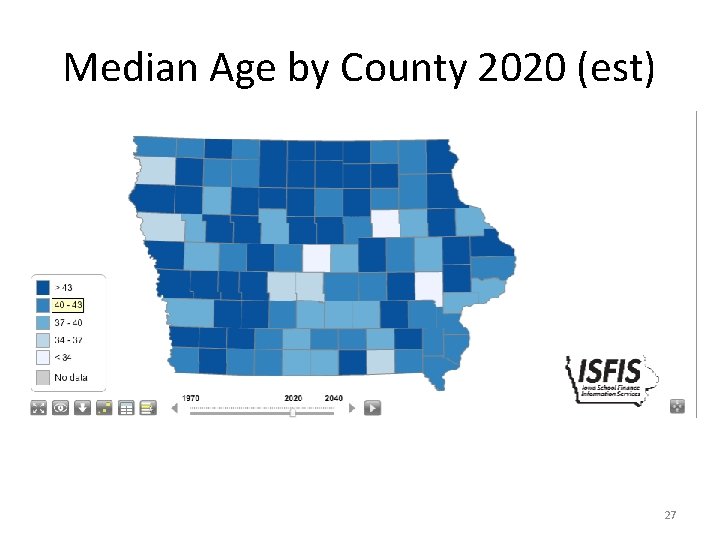 Median Age by County 2020 (est) 27 