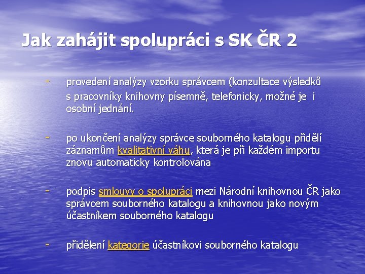 Jak zahájit spolupráci s SK ČR 2 - provedení analýzy vzorku správcem (konzultace výsledků