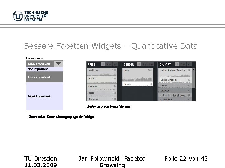 Bessere Facetten Widgets – Quantitative Data Elastic Lists von Moritz Stefaner Quantitative Daten wiedergespiegelt