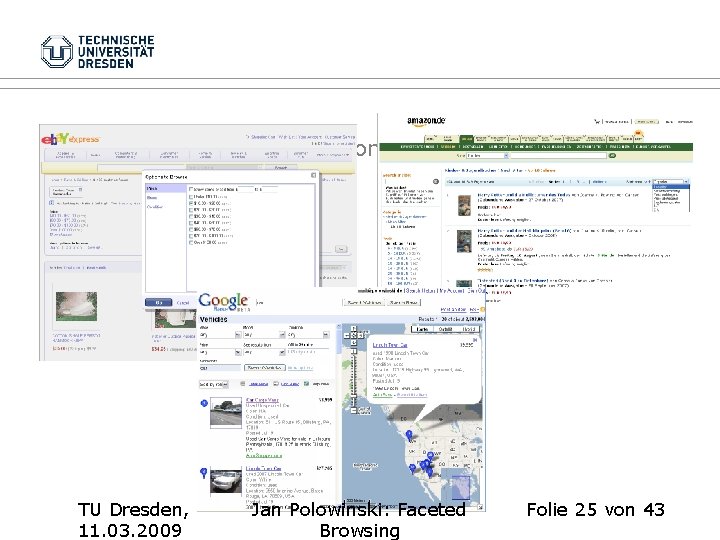 Facetted Browsing in e-Commerce TU Dresden, 11. 03. 2009 Jan Polowinski: Faceted Browsing Folie