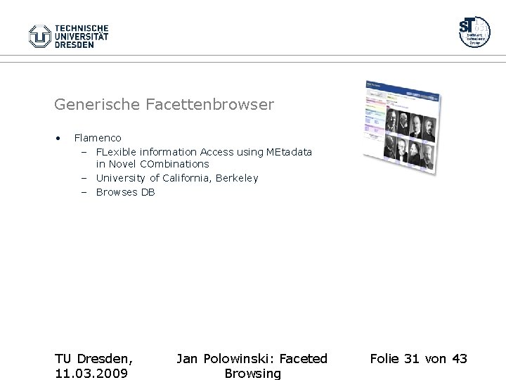 Generische Facettenbrowser • Flamenco – FLexible information Access using MEtadata in Novel COmbinations –