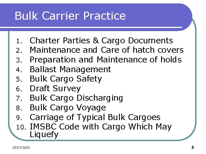 Bulk Carrier Practice 1. 2. 3. 4. 5. 6. 7. 8. 9. 10. Charter