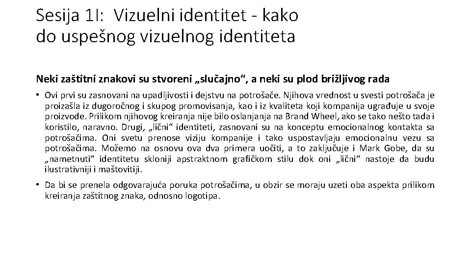 Sesija 1 I: Vizuelni identitet - kako do uspešnog vizuelnog identiteta Neki zaštitni znakovi