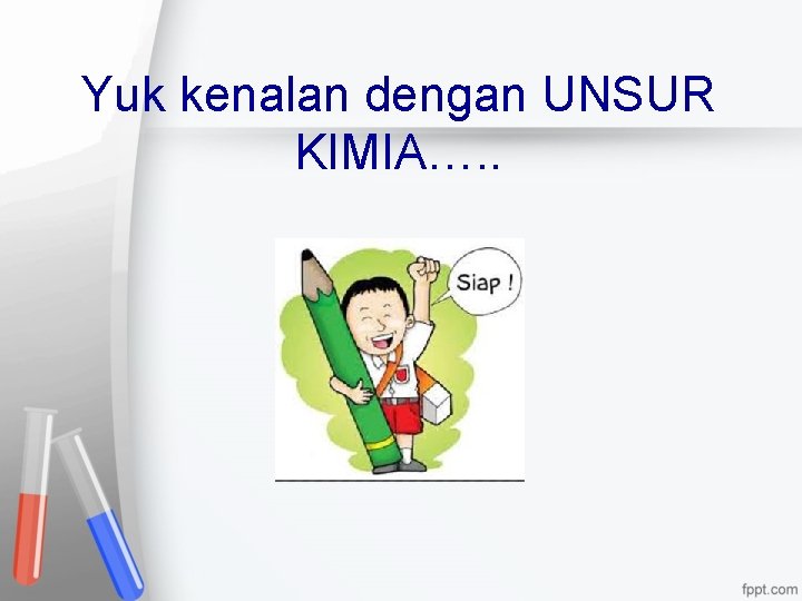 Yuk kenalan dengan UNSUR KIMIA…. . 