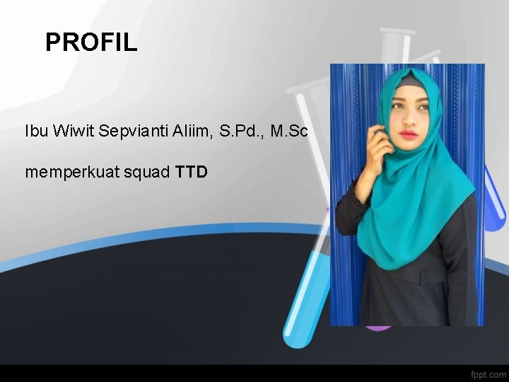 PROFIL Ibu Wiwit Sepvianti Aliim, S. Pd. , M. Sc memperkuat squad TTD 