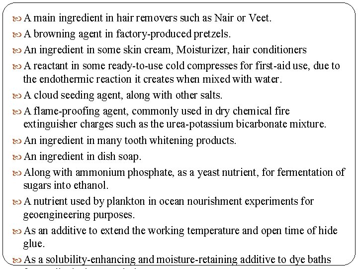  A main ingredient in hair removers such as Nair or Veet. A browning