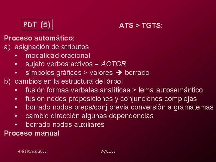 PDT (5) ATS > TGTS: Proceso automático: a) asignación de atributos • modalidad oracional