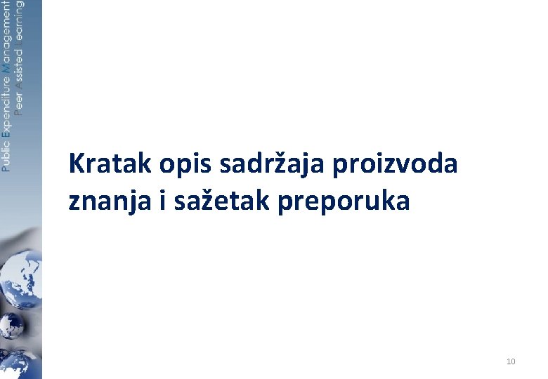 Kratak opis sadržaja proizvoda znanja i sažetak preporuka 10 