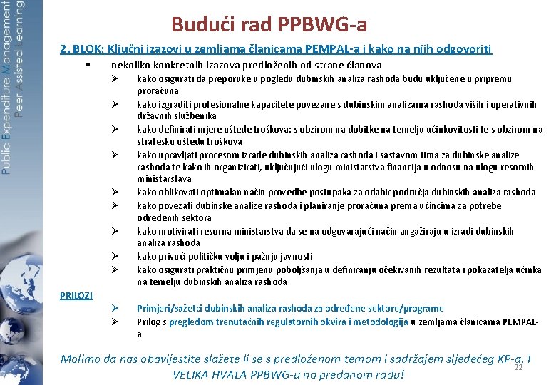 Budući rad PPBWG-a 2. BLOK: Ključni izazovi u zemljama članicama PEMPAL-a i kako na