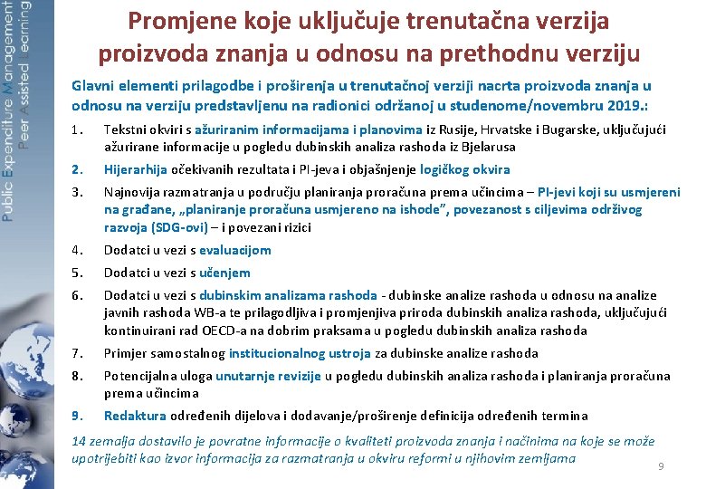 Promjene koje uključuje trenutačna verzija proizvoda znanja u odnosu na prethodnu verziju Glavni elementi