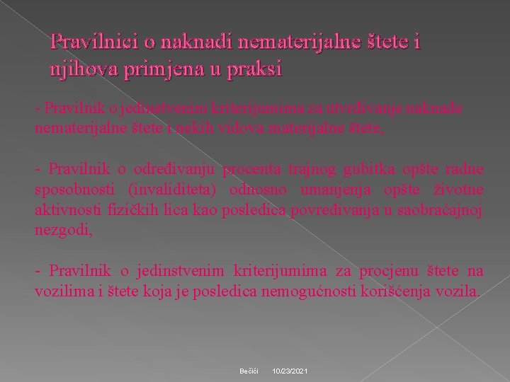 Pravilnici o naknadi nematerijalne štete i njihova primjena u praksi - Pravilnik o jedinstvenim