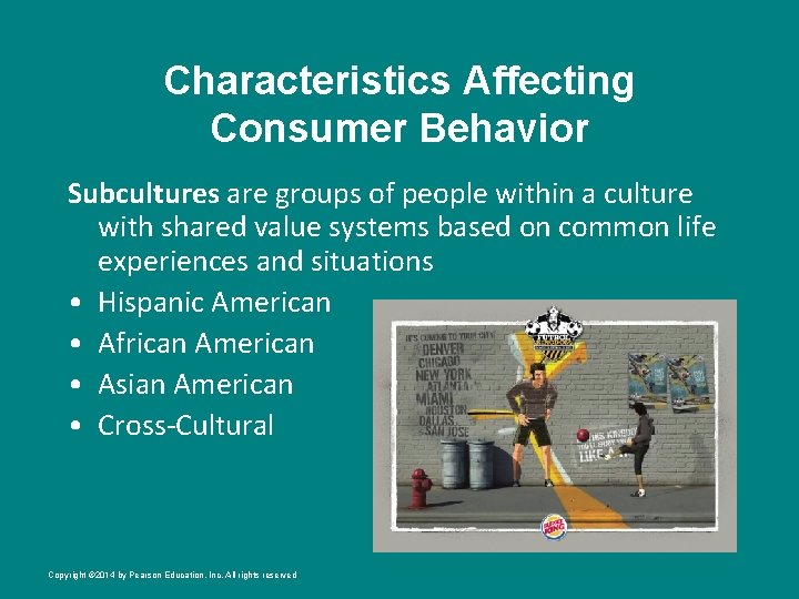 Characteristics Affecting Consumer Behavior Subcultures are groups of people within a culture with shared