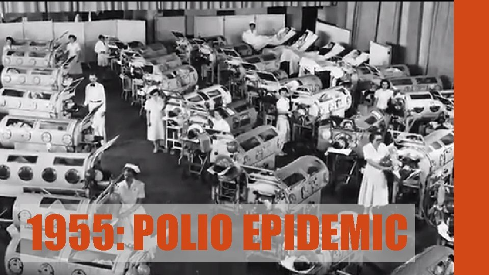 1955: POLIO EPIDEMIC 
