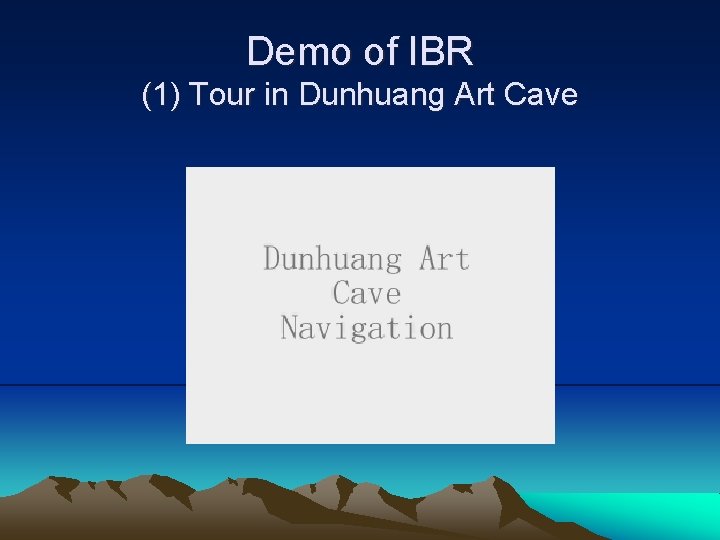 Demo of IBR (1) Tour in Dunhuang Art Cave 