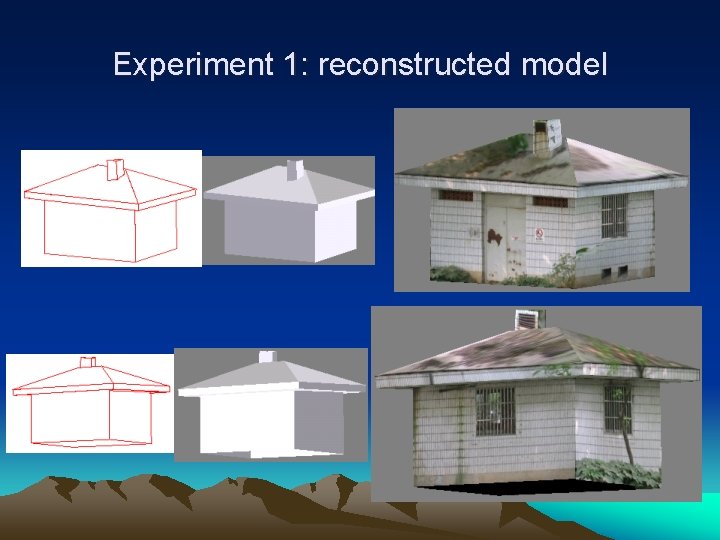 Experiment 1: reconstructed model 