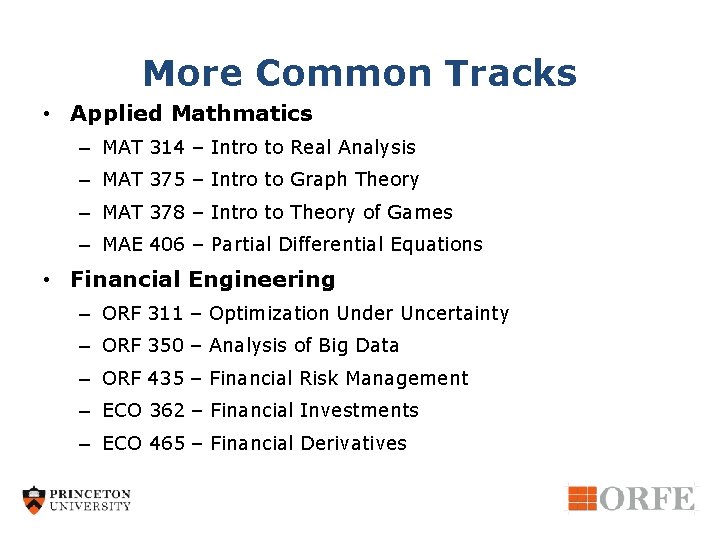 More Common Tracks • Applied Mathmatics – MAT 314 – Intro to Real Analysis