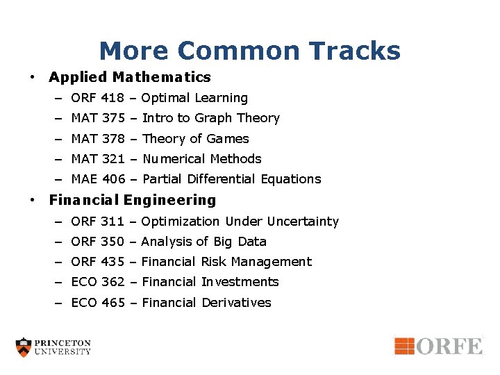 More Common Tracks • Applied Mathematics – ORF 418 – Optimal Learning – MAT