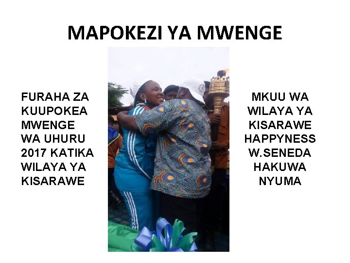 MAPOKEZI YA MWENGE FURAHA ZA KUUPOKEA MWENGE WA UHURU 2017 KATIKA WILAYA YA KISARAWE