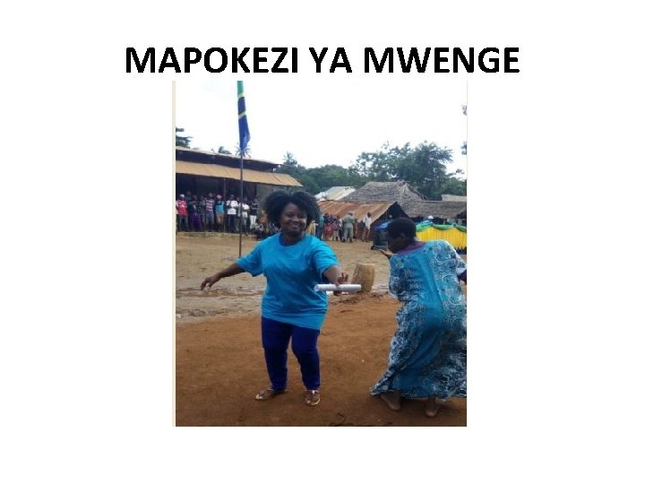 MAPOKEZI YA MWENGE 