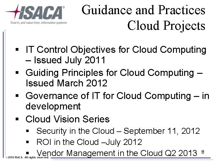 Guidance and Practices Cloud Projects § IT Control Objectives for Cloud Computing – Issued