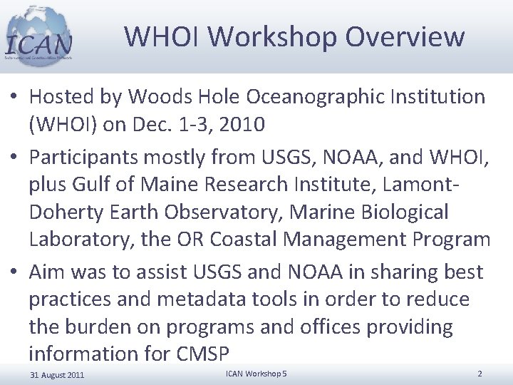 WHOI Workshop Overview • Hosted by Woods Hole Oceanographic Institution (WHOI) on Dec. 1