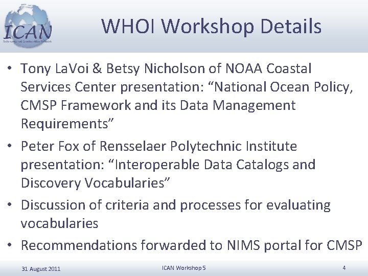 WHOI Workshop Details • Tony La. Voi & Betsy Nicholson of NOAA Coastal Services