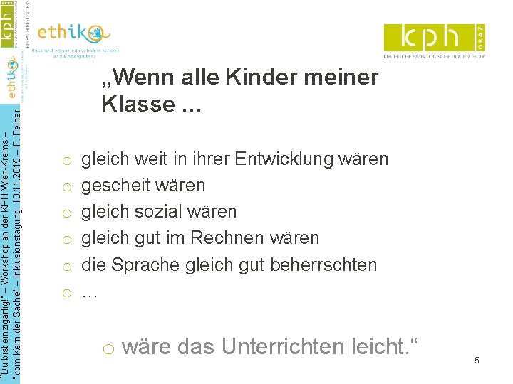 “vom Kern der Sache” – Inklusionstagung 13. 11. 2015 – F. Feiner “Du bist