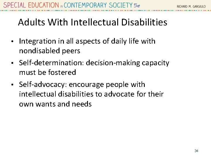 Adults With Intellectual Disabilities Integration in all aspects of daily life with nondisabled peers