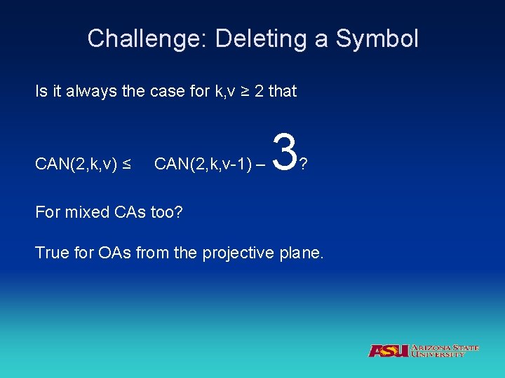 Challenge: Deleting a Symbol Is it always the case for k, v ≥ 2