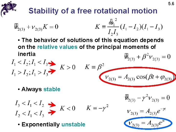 5. 6 Stability of a free rotational motion • The behavior of solutions of