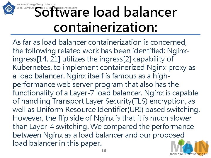 National Chung Cheng University Dept. Computer Science & Information Engineering Software load balancer containerization: