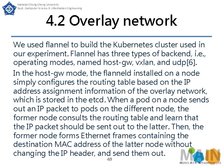 National Chung Cheng University Dept. Computer Science & Information Engineering 4. 2 Overlay network